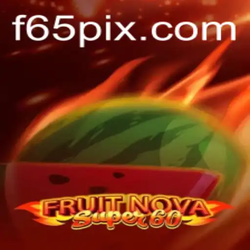 FruitNovaSuper60: A Deep Dive into the Thrilling World of Modern Gaming